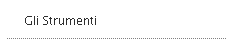 Gli Strumenti