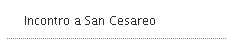 Incontro a San Cesareo